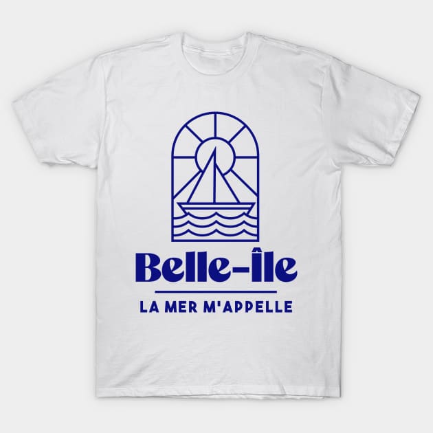 Belle Ile the sea calls me - Brittany Morbihan 56 Sea Holidays Beach T-Shirt by Tanguy44